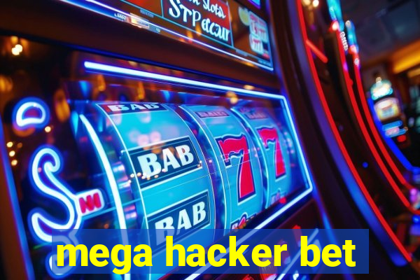 mega hacker bet